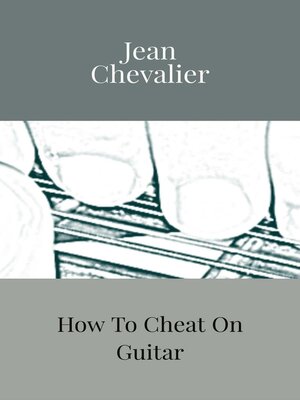 cover image of How to Cheat On Guitar